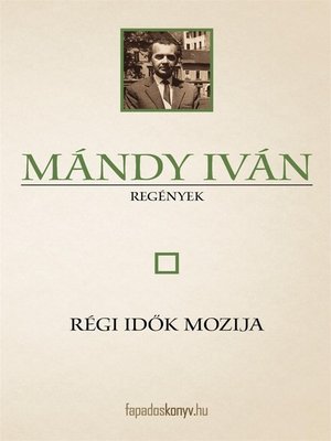 cover image of Régi idők mozija